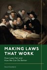 Making Laws That Work - David (Court of Appeal Goddard - 9781509955367