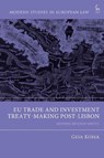 EU Trade and Investment Treaty-Making Post-Lisbon - Gesa (Groningen University Kubek - 9781509964673