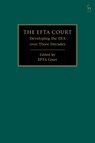 The EFTA Court - EFTA (The EFTA Court Court - 9781509968848