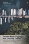 Carbon-Free Shipping and Shipping Carbon - Professor Stephen Girvin ; Professor Vibe Ulfbeck - 9781509972630