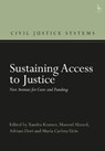 Sustaining Access to Justice - Xandra (Erasmus University Rotterdam Kramer ; Masood (University of Leicester Ahmed ; Adriani (Erasmus University Rotterdam Dori - 9781509981670
