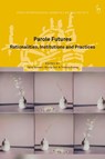 Parole Futures - Dr Harry (University of Southampton Annison ; Dr Nicola (Trinity College Dublin Carr ; Thomas (University of Nottingham Guiney - 9781509982172