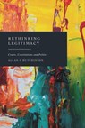Rethinking Legitimacy - Allan C (Osgoode Hall Law School Hutchinson - 9781509985326