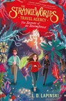 The Strangeworlds Travel Agency: The Secrets of the Stormforest: - L.D. Lapinski - 9781510105966