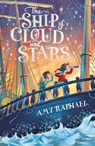 The Ship of Cloud and Stars - Amy Raphael - 9781510108431
