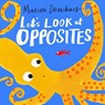 Let's Look at... Opposites - Marion Deuchars - 9781510230002