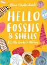 Little Guides to Nature: Hello Fossils and Shells - Nina Chakrabarti - 9781510230521