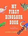 My First Dinosaur Book - Daniel Frost - 9781510231702