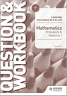 Cambridge International AS & A Level Mathematics Probability & Statistics 1 Question & Workbook - Greg Port - 9781510421875