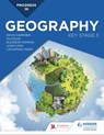 Progress in Geography: Key Stage 3 - David Gardner ; Catherine Owen ; Jo Coles ; John Lyon ; Eleanor Barker - 9781510426771