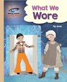Reading Planet - What We Wore - Gold: Galaxy - Pip Jones - 9781510441521