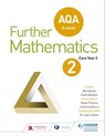 AQA A Level Further Mathematics Year 2 - Ben Sparks ; Claire Baldwin ; Heather Davis ; Nicola Trubridge ; Mark Heslop - 9781510442450