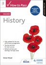 How to Pass Higher History, Second Edition - Simon Wood - 9781510452428