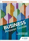 Pearson Edexcel A level Business Answer Guide - Ian Marcouse ; Claire Marcouse - 9781510453333