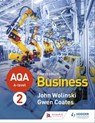AQA A-level Business Year 2 Fourth Edition (Wolinski and Coates) - John Wolinski ; Gwen Coates - 9781510455726