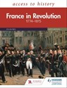 Access to History: France in Revolution 1774–1815 Sixth Edition - Dylan Rees ; Duncan Townson - 9781510457522