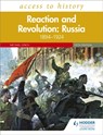 Access to History: Reaction and Revolution: Russia 1894–1924, Fifth Edition - Michael Lynch - 9781510459403