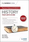 My Revision Notes: Pearson Edexcel GCSE (9–1) History: Four units in one - Sam Slater ; Steve Waugh ; John Wright - 9781510469440