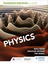 Pearson Edexcel A Level Physics (Year 1 and Year 2) - Mike Benn ; Tim Akrill ; Graham George - 9781510470057