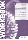 Cambridge International AS & A Level Physics Practical Skills Workbook - Catherine Jones - 9781510482845
