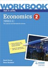 AQA A-Level Economics Workbook 2 - David Horner ; Steve Stoddard - 9781510483248