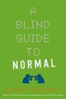 A Blind Guide to Normal - Beth Vrabel - 9781510702295