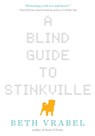 A Blind Guide to Stinkville - Beth Vrabel - 9781510703827