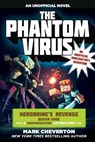 The Phantom Virus: Herobrine's Revenge Book One (a Gameknight999 Adventure): An Unofficial Minecrafter's Adventure - Mark Cheverton - 9781510706835