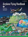 AIRPLANE FLYING HANDBK (FEDERA - Federal Aviation Administration (FAA) - 9781510712836