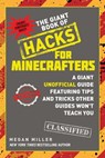 The Giant Book of Hacks for Minecrafters - Megan Miller - 9781510727250