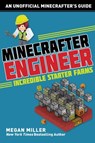 Minecrafter Engineer: Must-Have Starter Farms - Megan Miller - 9781510732605
