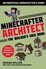 Minecrafter Architect: The Builder's Idea Book - Miller Megan - 9781510737693