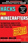 Hacks for Minecrafters: Master Builder - Megan Miller - 9781510743908
