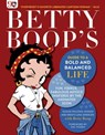 Betty Boop's Guide to a Bold and Balanced Life - Susan Wilking Horan ; Betty Boop ; Zac Posen ; Kristi Ling Spencer - 9781510750081