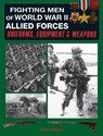 Fighting Men of World War II: Allied Forces - David Miller ; Graham Smith - 9781510756472