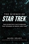 The Science of Star Trek - Mark Brake - 9781510757882