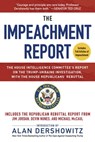 The Impeachment Report - U.S. House of Representatives Permanent Select Committee on Intelligence - 9781510759671