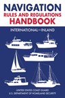 Navigation Rules and Regulations Handbook: International—Inland - U.S. Coast Guard - 9781510764576
