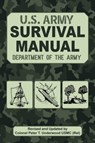 Official U.S. Army Survival Manual Updated - Peter T. Underwood - 9781510764927