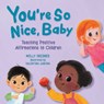 You're So Nice, Baby - Molly Dresner - 9781510765436