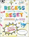 Recess to Reset Journal for Kids - Sandy Joy Weston - 9781510767232