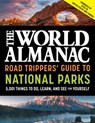 The World Almanac Road Trippers' Guide to National Parks: 5,001 Things to Do, Learn, and See for Yourself - World Almanac - 9781510768475
