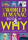 The World Almanac Book of Why: Explanations for Absolutely Everything - World Almanac Kids™ - 9781510768598