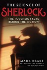 The Science of Sherlock - Mark Brake - 9781510770584