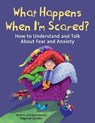 What Happens When I'm Scared? - Dagmar Geisler - 9781510777057