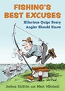 Fishing's Best Excuses - Joshua Shifrin ; Matt Mitchell - 9781510778474