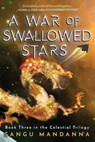 A War of Swallowed Stars - Sangu Mandanna - 9781510778733