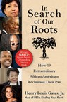 In Search of Our Roots - Henry Louis Gates - 9781510778856