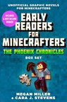 Early Readers for Minecrafters—The Phoenix Chronicles Box Set - Megan Miller ; Cara J. Stevens - 9781510780057