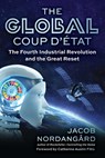 The Global Coup d'Etat - Jacob Nordangard - 9781510782037